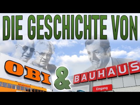 So entstanden BAUHAUS und OBI - Deutschlands BAUMÄRKTE im Überblick (Dokumentation)