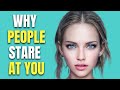 10 Reasons Why People Are Staring At You