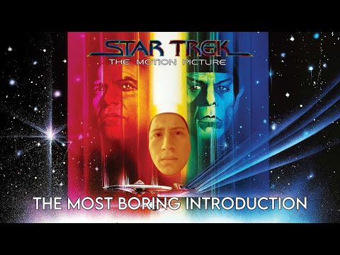 Star Trek: The Motion Picture - The Most Boring Introduction (Review/Retrospective)