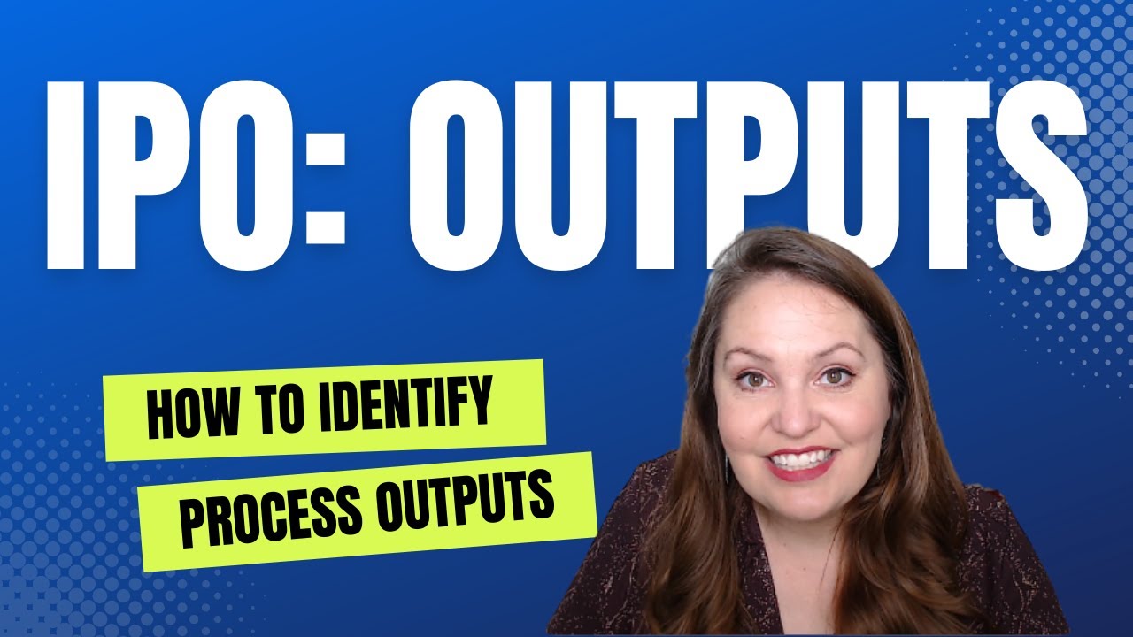 Input Process Output Diagram (IPO): How to Identify the Outputs