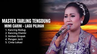 Download lagu TARLING TENGDUNG - KANCING BEDUG MIMI CARINI | TARLING LAWAS mp3 Download lagu TARLING TENGDUNG - KANCING BEDUG MIMI CARINI | TARLING LAWAS mp3