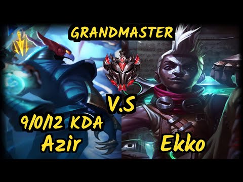 UP Anyyy (AZIR) vs EKKO - 9/0/12 KDA MID GAMEPLAY - BR Ranked GRANDMASTER