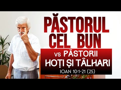 Păstorul cel bun vs păstorii hoți și tâlhari Ioan 10:1-21 (25)