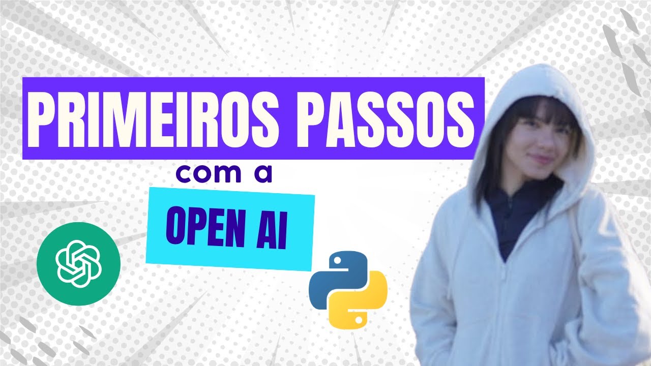 API da OpenAI com Python: Do Primeiro Request ao Streaming
