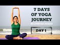 Day 1 Intro 7 Days Of Yoga Journey Beginners Series