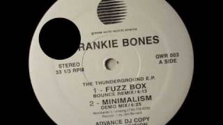 Frankie Bones - Minimalism (Demo Mix) (The Thunderground ep - Groove World - 1993)