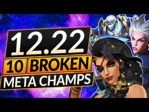 10 UPDATED BROKEN Champions for Patch 12.22 - PRESEASON Champs to MAIN - LoL Guide