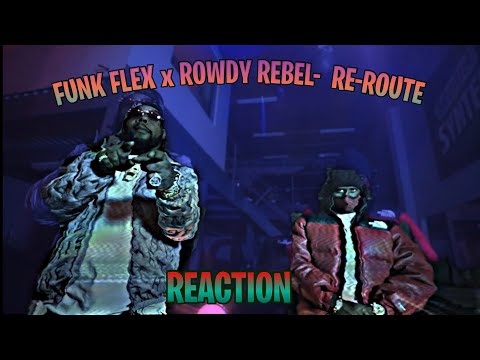 FUNK FLEX X ROWDY REBEL- RE-ROUTE (OFFICIAL MUSIC VIDEO)