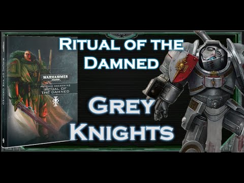 New Rules and Combos For Grey Knights - Ritual of the Damned Review Part 2