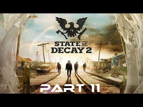State of Decay 2 Walkthrough Part 11