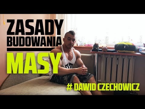 Zasady budowania masy # Dawid Czechowicz