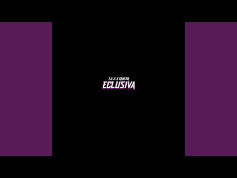 Eclusiva (feat. Kenser)