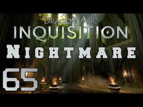Dragon Age: Inquisition Walkthrough (Nightmare) - Episode 65 - What Pride Had Wrought (4)