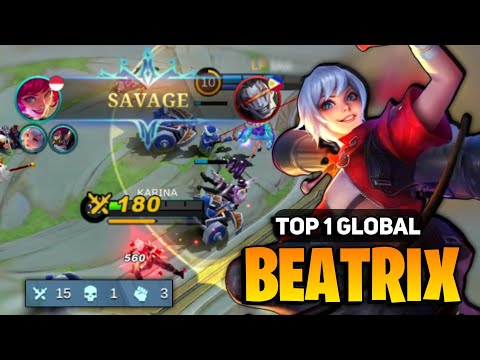 PERFECT SAVAGE! Goldlane Beatrix [ Top 1 Global Beatrix Best Build ] By Karina -Mobile Legends