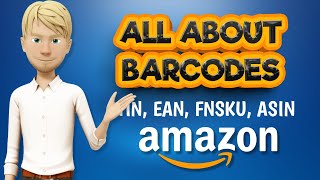 Amazon Bar Codes, Gtin, Ean, Fnsku, Asin Decrypted To Sell Effectively On Amazon Fba