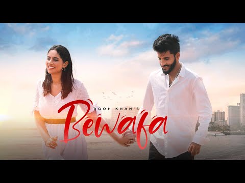 Rooh Khan - Bewafa (Official Music Video)