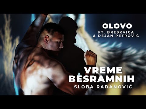 SLOBA RADANOVIC X BRESKVICA & DEJAN PETROVIC - OLOVO (OFFICIAL VIDEO)
