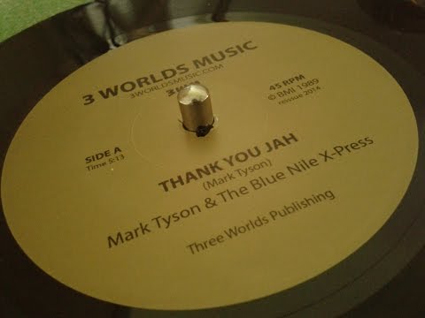 Mark Tyson & The Blue Nile X Press - Thank You Jah & Thank You Jah Dub ''Extended Version''