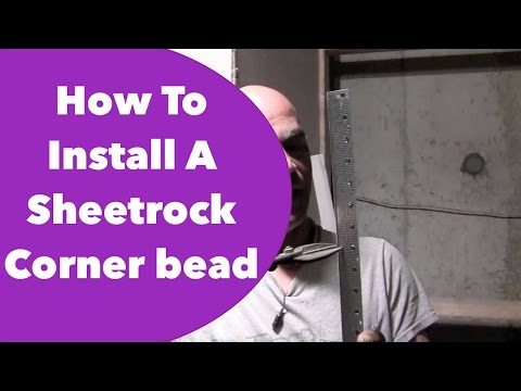 How to install a sheetrock corner bead