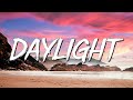 Daylight - David Kushner (Lyrics)
