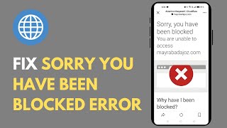 Fix "Sorry You Have Been Blocked" Error on Any Website (2025)