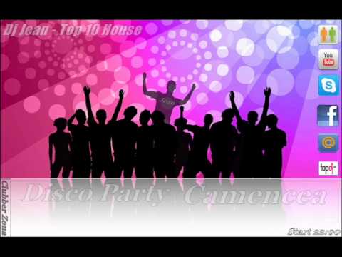 Dj Jean - Top 10 House @ Disco Party Camencea 2011