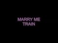 Marry Me - Train (Karaoke with simple video and high quality sound)