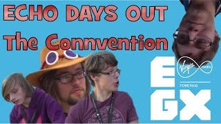 ECHO DAYS OUT - EGX 2015 - The Convention (60FPS Reupload)