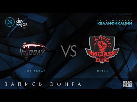 Not Today vs Midas Club, Kiev Major Quals Юж.Америка, game 1 [Adekvat, Lex]