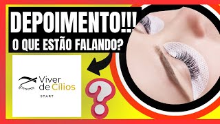 Viver de Cílios Start (AVISEI) Curso Viver de Cílios Funciona? Curso Viver de Cílios é Confiável