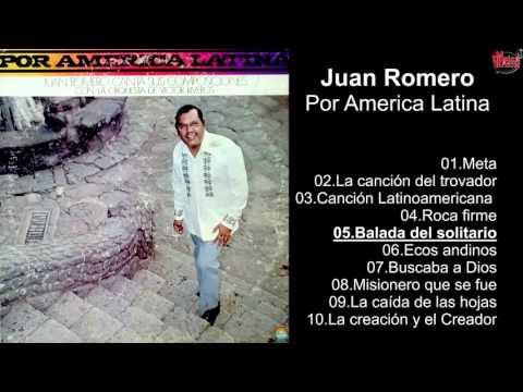 Juan Romero – Por America Latina - Album Completo