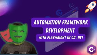 Automation Framework Development with Playwright in C# .NET (Course Launch)