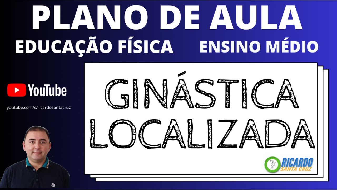 PLANO DE AULA GINÁSTICA LOCALIZADA