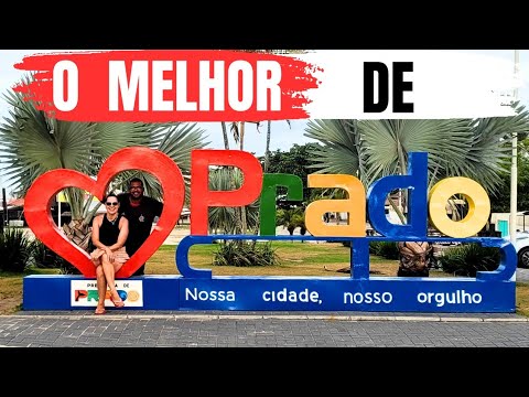 CONHEÇA e se ENCANTE por PRADO no EXTREMO SUL DA BAHIA