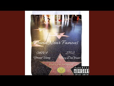 Damn Near Famous (feat. MBA Young Viinny Babii)