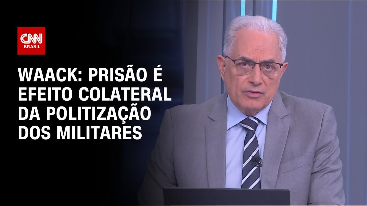 Waack: Prisão é efeito colateral da politização dos militares | WW