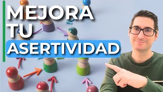 ¡¡Mejora tu ASERTIVIDAD con estas técnicas!! Defiende tus derechos