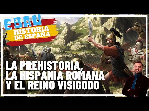 PREHISTORY, ROMAN HISPANIA and the VISIGOTHIC KINGDOM | History of Spain 🇪🇸