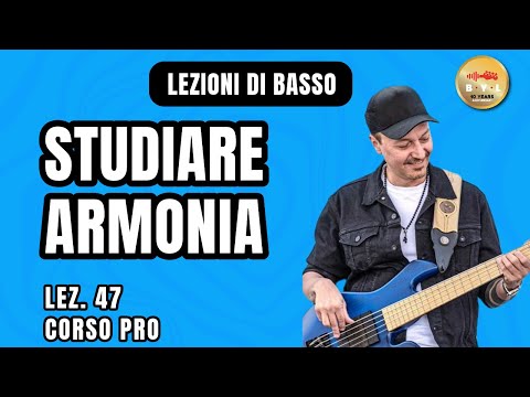 Lezioni di Basso #47 Corso Pro - Studiare armonia