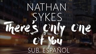 Nathan Sykes - There&#39;s Only One Of You (Sub. Español)