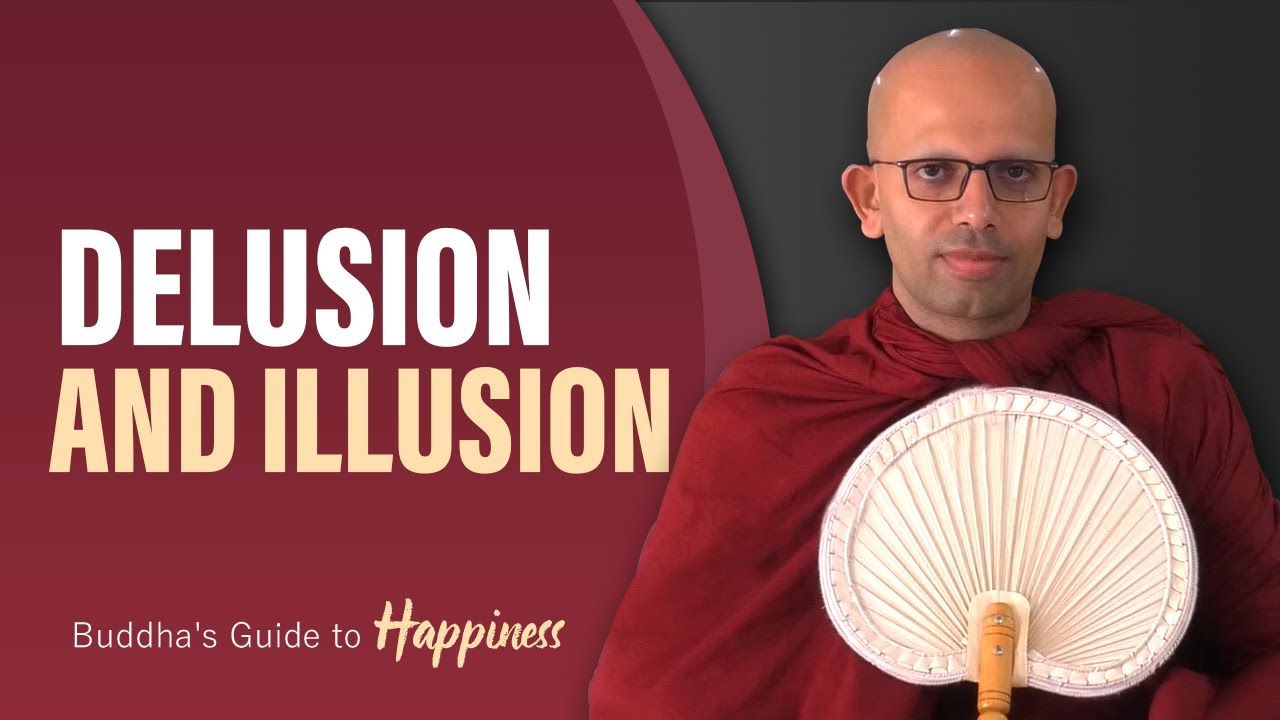 Delusion and Illusion