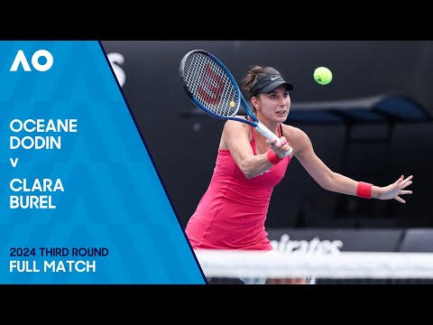 Oceane Dodin v Clara Burel Full Match | Australian Open 2024 Third Round