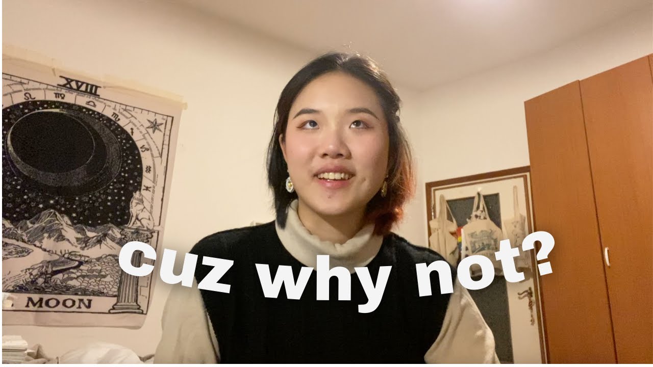 Stop holding yourself back and just do what you want, cuz why not?