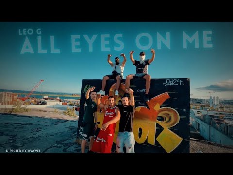 LEO G - ALL EYES ON ME (VIDEOCLIPE OFICIAL)