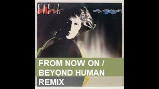 Basia - From Now On (BEYOND HUMAN REMIX)
