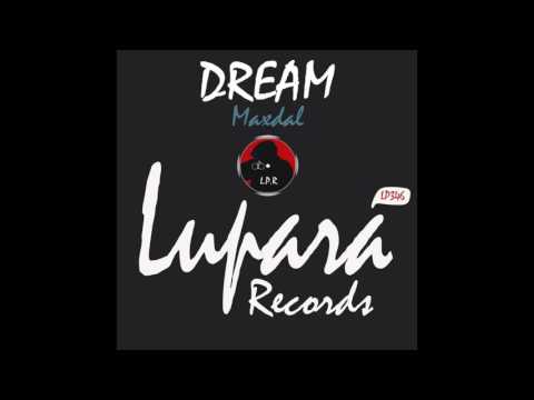 Maxdal - Dream (Original Mix)