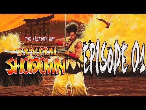 History Of Samurai Shodown Series - Episode 1: The Birth Of A Franchise (Old Version)