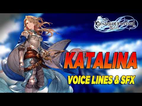 Granblue Fantasy: Relink - Katalina Voice Lines & Efforts + SFX [ English / Japanese ]