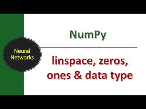 Lecture 24 NumPy linspace zeros ones | Deep Learning