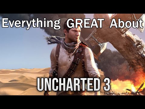 Everything GREAT About Uncharted 3: Drake's Deception! (Aka "Set Piece: The Game")